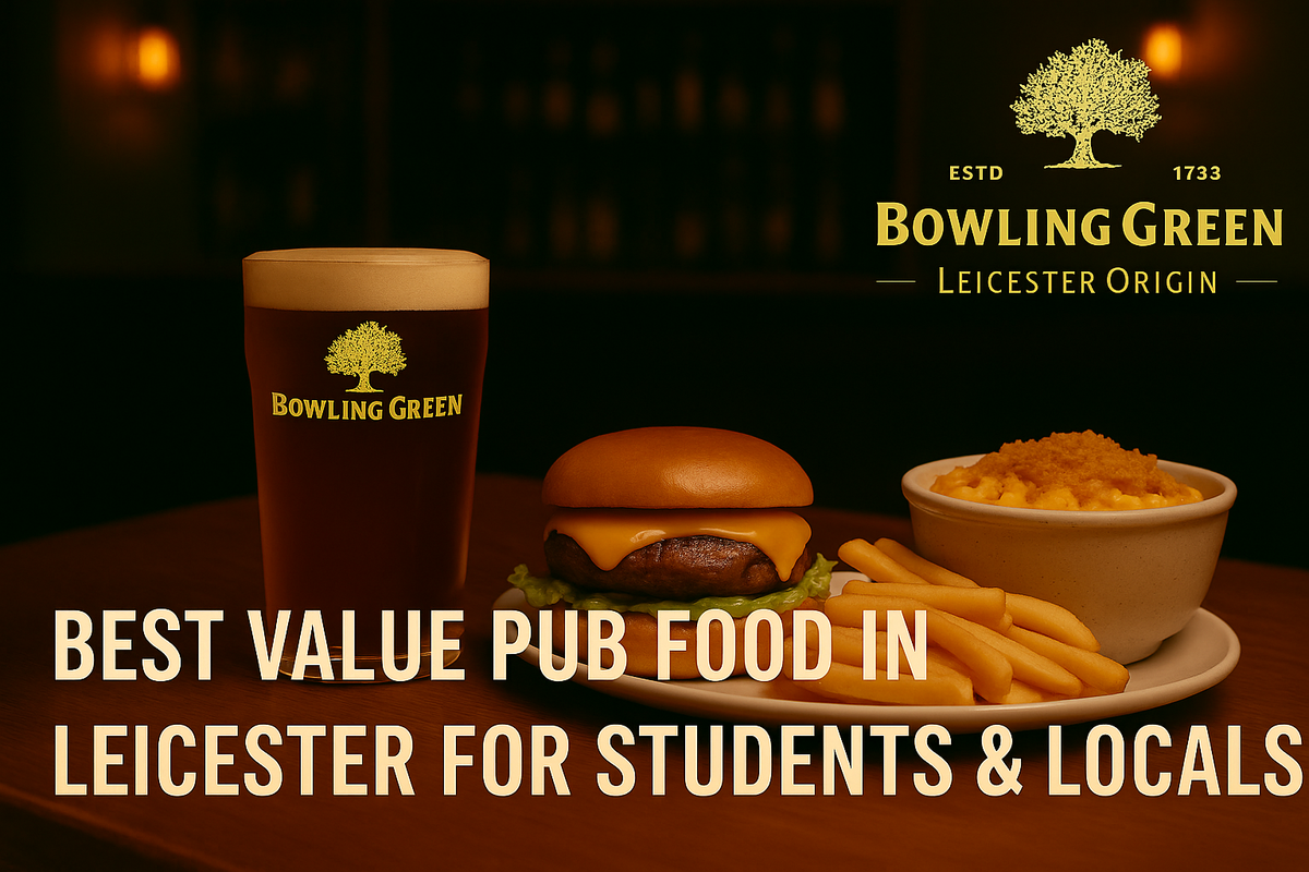 Best Value Pub Food in Leicester for Students & Locals