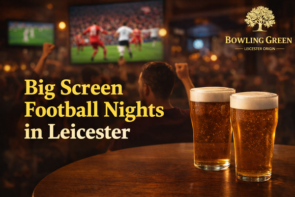 Big Screen Football Nights in Leicester