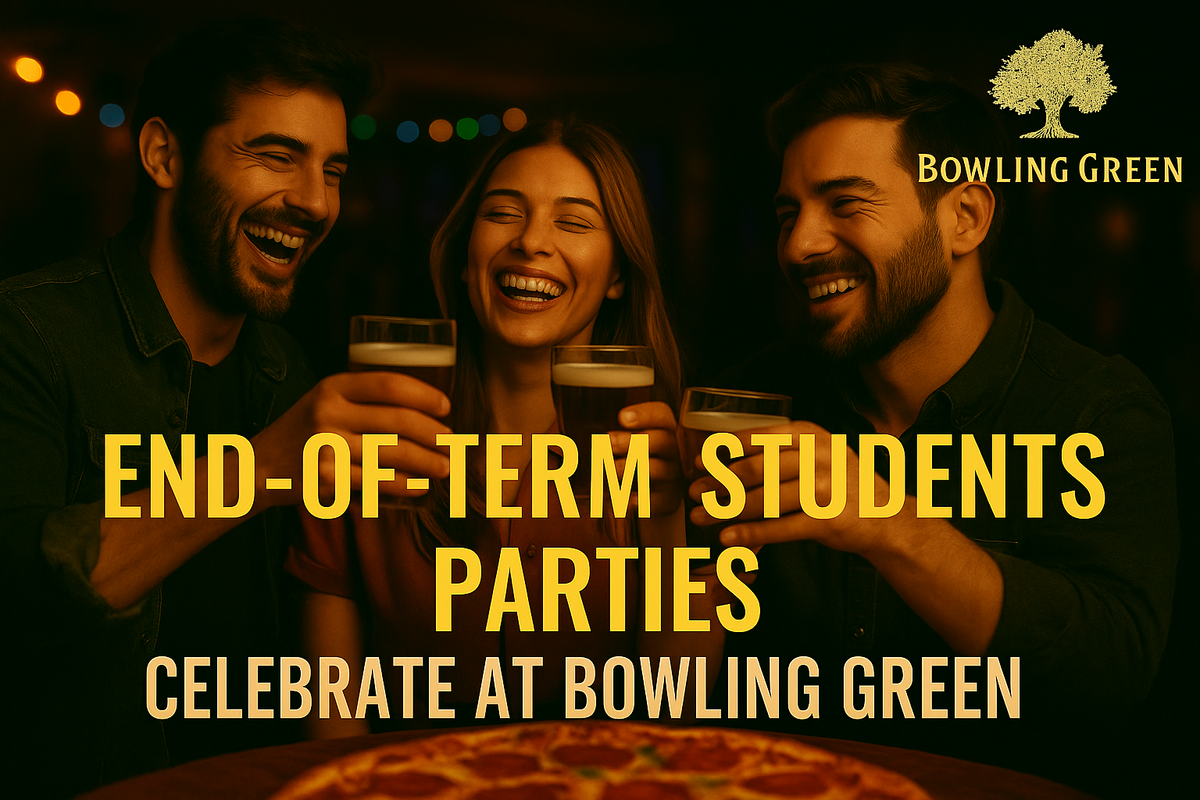 End-of-Term Student Parties – Celebrate at Bowling Green