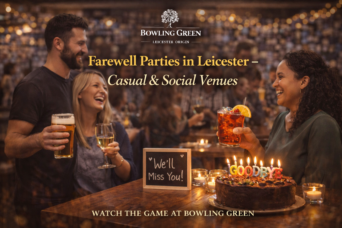 Farewell Parties in Leicester – Casual & Social Venues