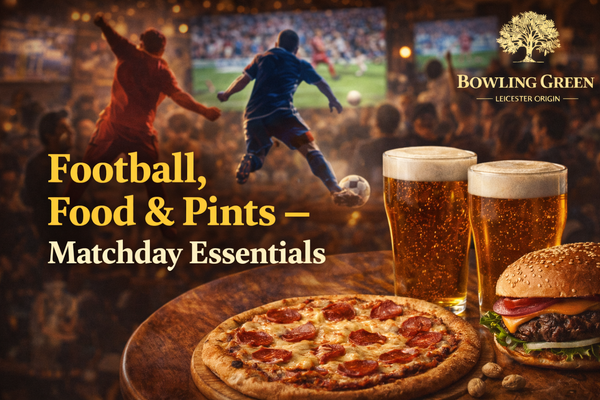 Football, Food & Pints – Matchday Essentials