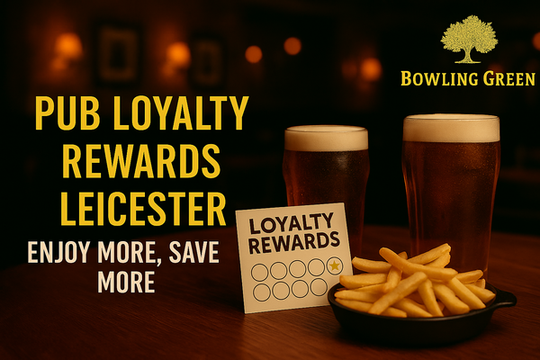 Pub Loyalty Rewards Leicester – Enjoy More, Save More
