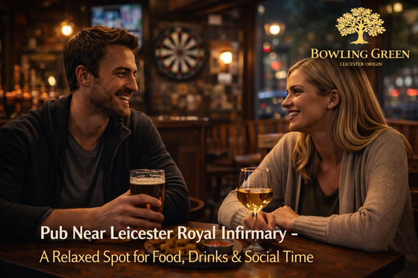 Pub Near Leicester Royal Infirmary – A Relaxed Spot for Food, Drinks & Social Time