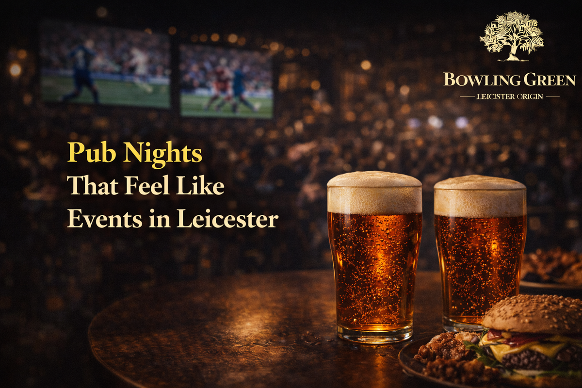 Pub Nights That Feel Like Events in Leicester