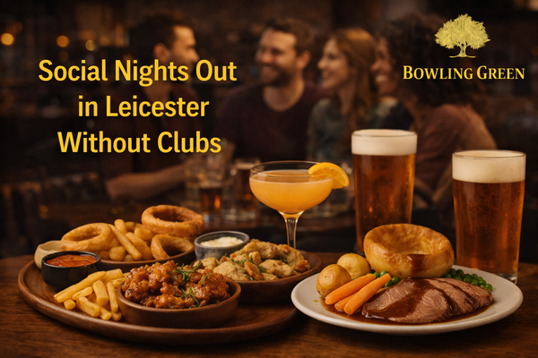 Social Nights Out in Leicester Without Clubs